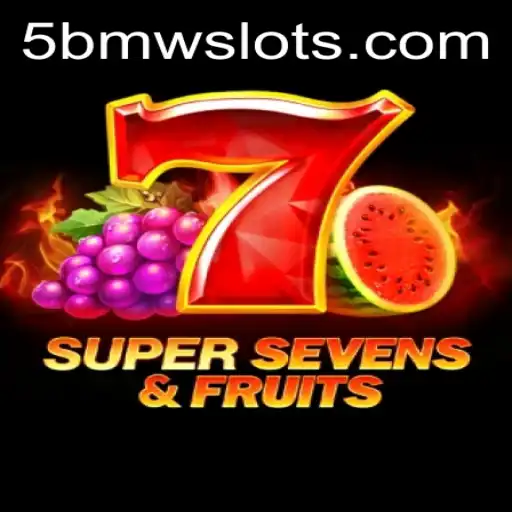 Discover the Exciting World of 7SuperSevensFruits with a Burst of 5BMW Influence